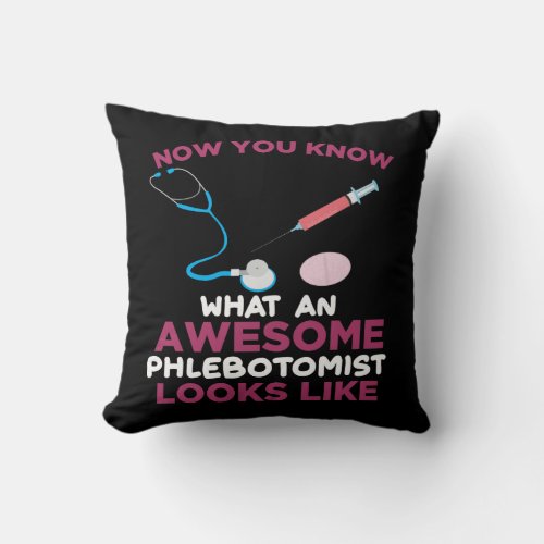 Phlebotomist Blood Venipuncture Vein Phlebotomy Throw Pillow