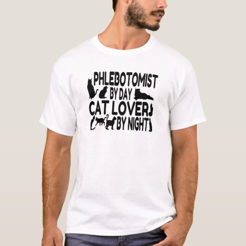 Phlebotomist Cat Lover T_Shirt