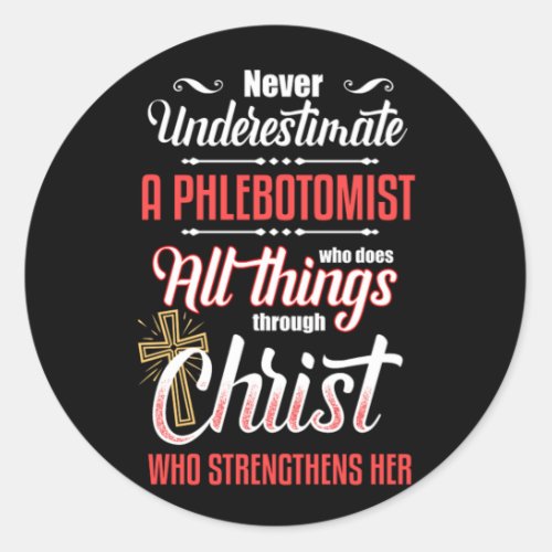 Phlebotomist Christ Jesus Phlebotomy Blood Gift Classic Round Sticker