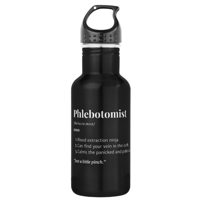 Phlebotomist Definition – Funny Blood Draw Tech Stainless Steel Water Bottle (Front)