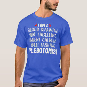 Phlebotomist Funny Blood Phlebotomy Technician T-Shirt
