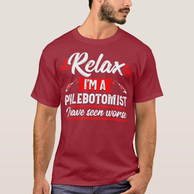 Phlebotomist Funny Relax Phlebotomy Technician T-Shirt (Front)