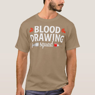 Phlebotomist Funny Squad Phlebotomy Technician T-Shirt
