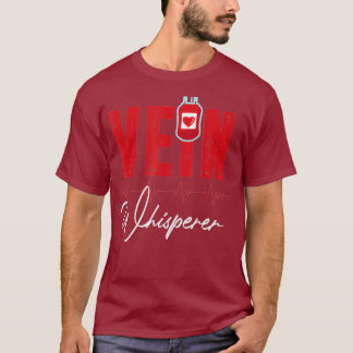 Phlebotomist Funny Vein Whisperer Phlebotomy T-Shirt