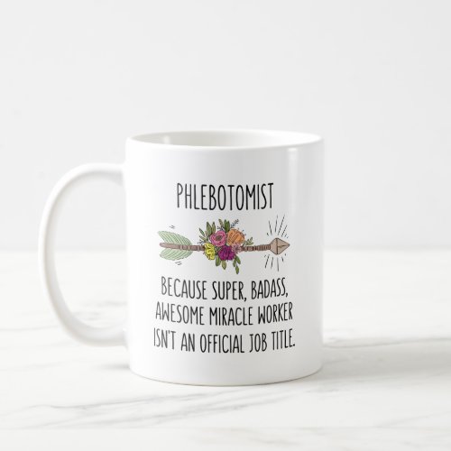Phlebotomist Gift Idea Coffee Mug