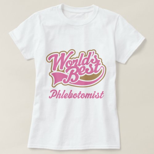 Phlebotomist Gift T_Shirt