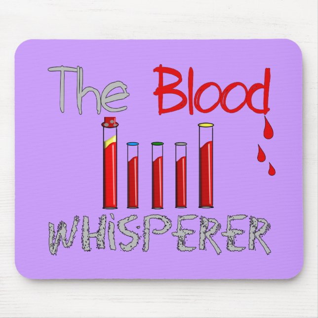 Phlebotomist Gifts "The Blood Whisperer" Mouse Pad (Front)