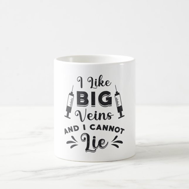 Phlebotomist I Like Big Veins Phlebotomy Gift Coffee Mug (Center)