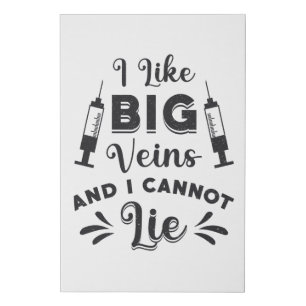 Phlebotomist I Like Big Veins Phlebotomy Gift Faux Canvas Print