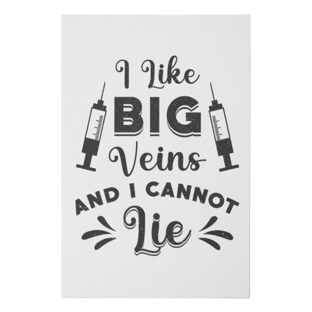 Phlebotomist I Like Big Veins Phlebotomy Gift Faux Canvas Print (Front)