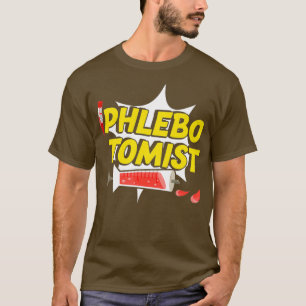 Phlebotomist Life Success Phlebotomy Technician T-Shirt