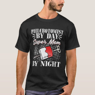 Phlebotomist Mom Phlebotomy Tech Mother Mother's D T-Shirt