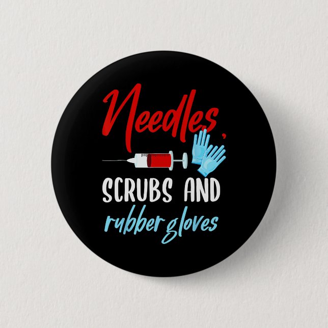 Phlebotomist Needles Scrubs Gloves Phlebotomy Tech Button (Front)