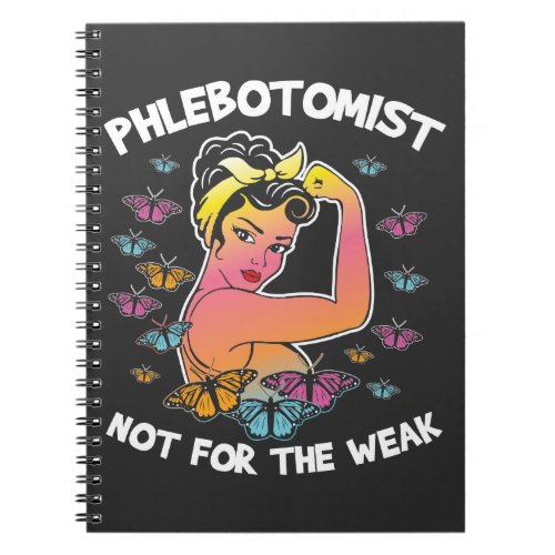 Phlebotomist Not For The Weak Bloodletting Notebook