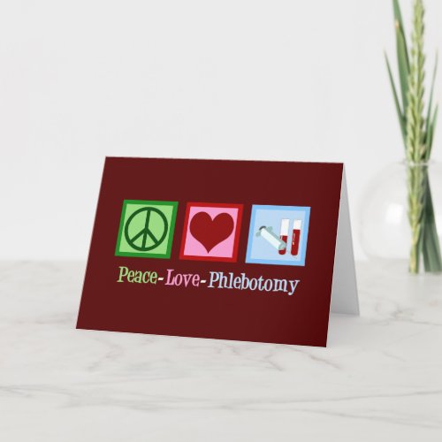 Phlebotomist Peace Love Phlebotomy Office Holiday Card