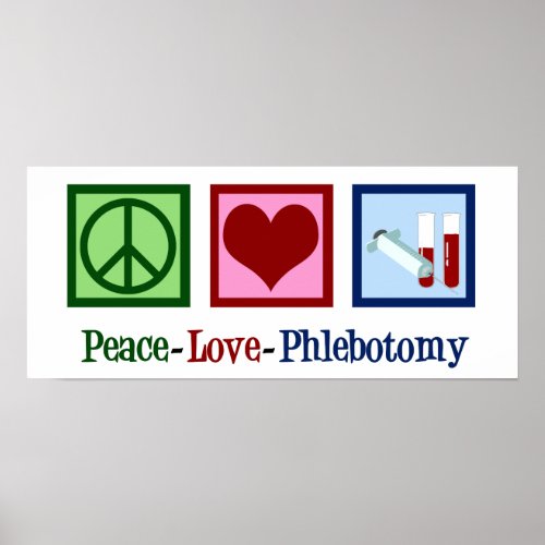 Phlebotomist Peace Love Phlebotomy Office Poster