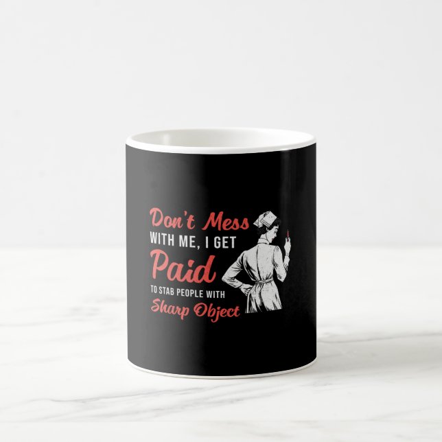 Phlebotomist Phlebotomy Don't Mess With Me Gift Coffee Mug (Center)