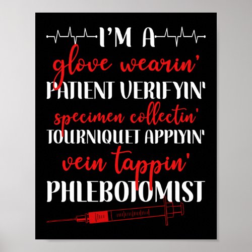 Phlebotomist Phlebotomy IM A Glove Wearin Poster