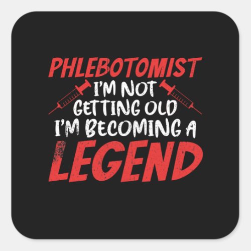Phlebotomist Phlebotomy Legend Square Sticker