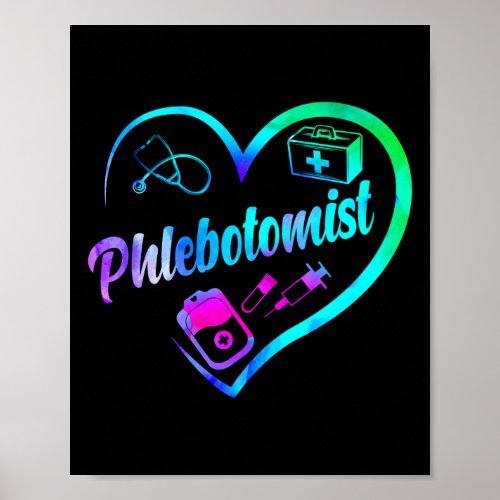 Phlebotomist Phlebotomy Phlebotomist Heart Poster