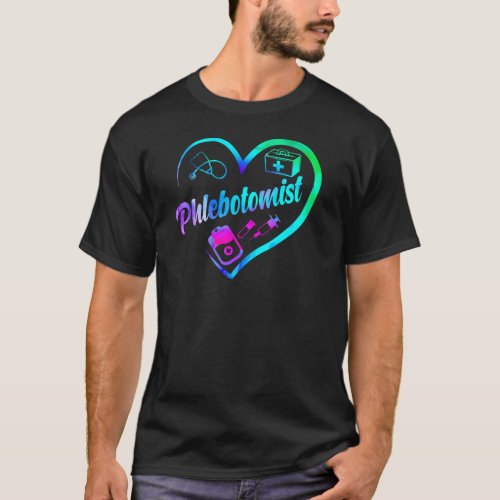 Phlebotomist Phlebotomy Phlebotomist Heart T_Shirt
