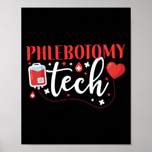 Phlebotomist Phlebotomy Phlebotomy Tech Poster