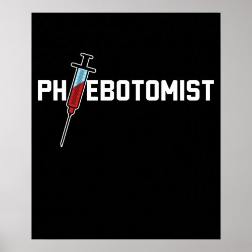 Phlebotomist Phlebotomy Poster