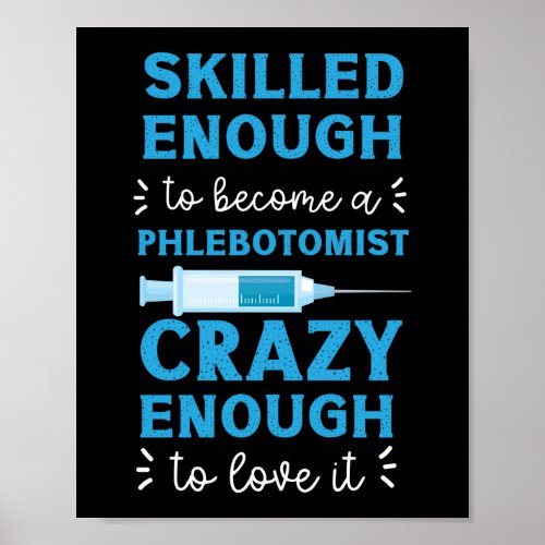Phlebotomist Phlebotomy Skilled Enough To Become A Poster