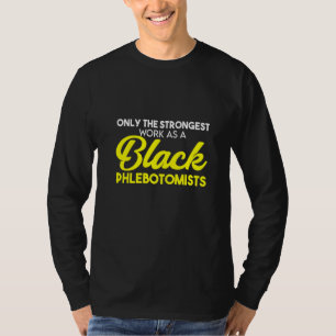 Phlebotomist Phlebotomy Technician  4 T-Shirt