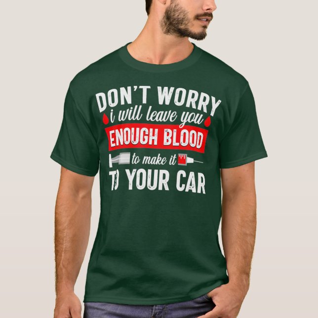 Phlebotomist Phlebotomy Technician Funny Joke T-Shirt (Front)