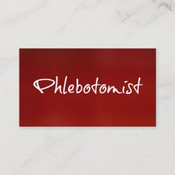 Phlebotomist Red Business Card by businessCardsRUs at Zazzle