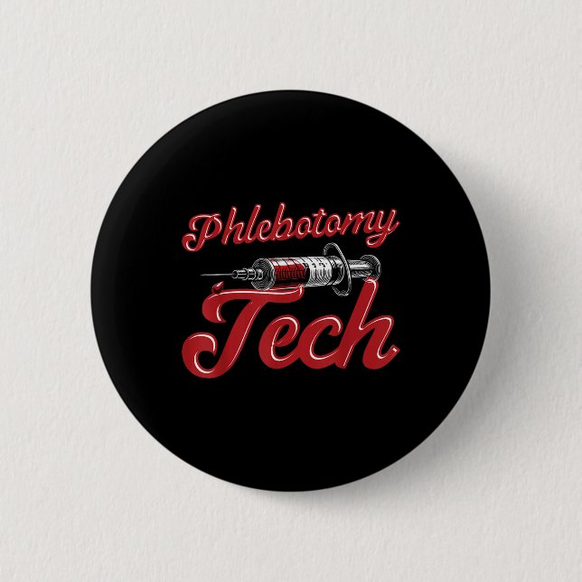 Phlebotomist Tech Technician Phlebotomy Tech  Button (Front)