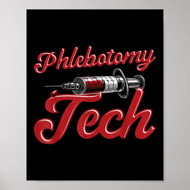 Phlebotomist Tech Technician Phlebotomy Tech  Poster (Front)