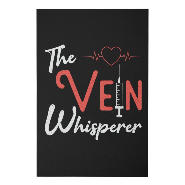 Phlebotomist The Vein Whisperer Phlebotomy Gift Faux Canvas Print (Front)