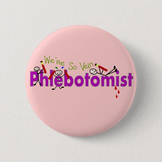 Phlebotomist "We're So Vein" Stick People Button (Front)