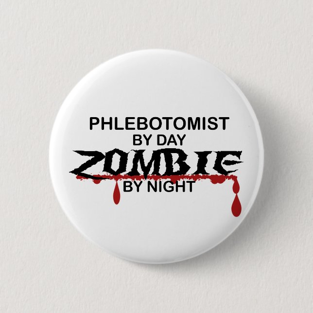 Phlebotomist Zombie Pinback Button (Front)