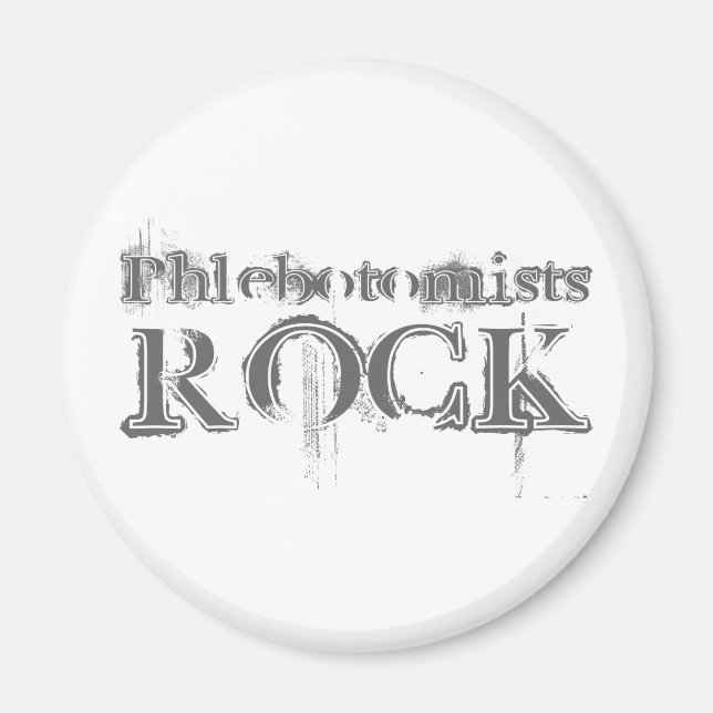 Phlebotomists Rock Magnet (Front)