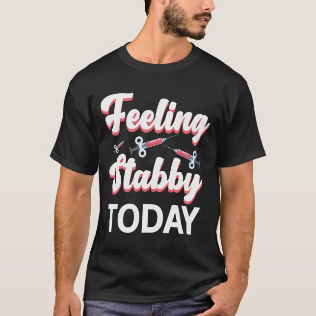 Phlebotomy Humor Syringe Draw Blood Venipuncture T-Shirt (Front)