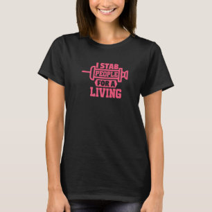 Phlebotomy Lab Technician Stab People   Phlebotomi T-Shirt