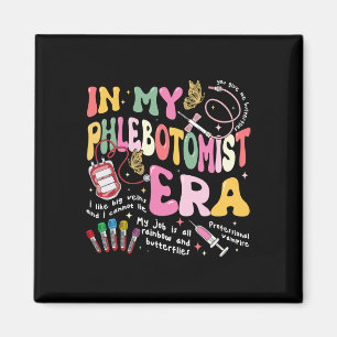 Phlebotomy Nurse In My Phlebotomist Era Groovy Magnet