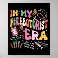 Phlebotomy Nurse In My Phlebotomist Era Groovy