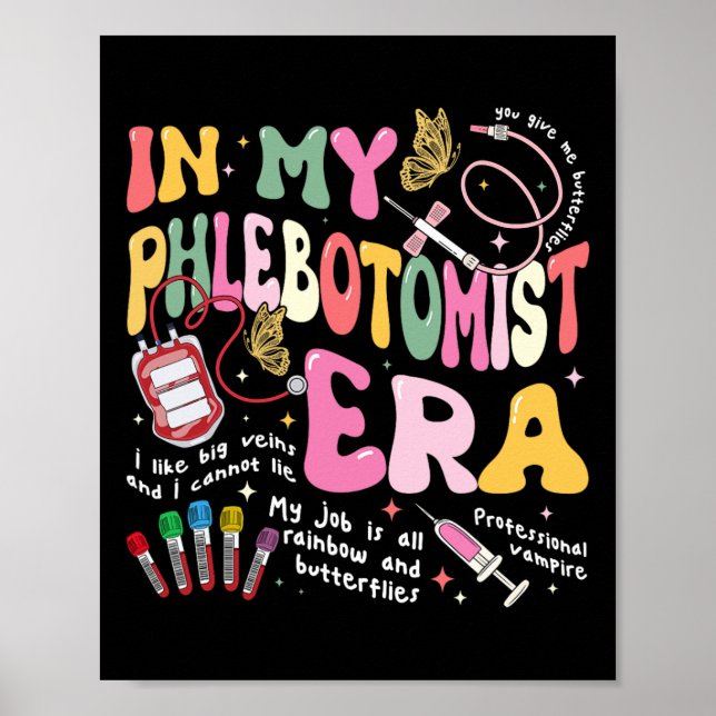Phlebotomy Nurse In My Phlebotomist Era Groovy  Poster (Front)