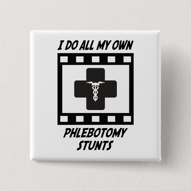 Phlebotomy Stunts Button (Front)
