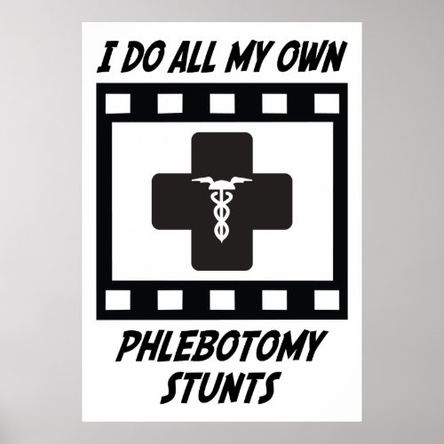 Phlebotomy Stunts Poster
