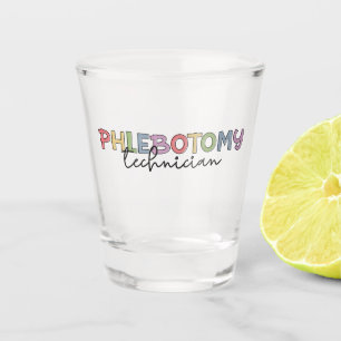 Phlebotomy Technician PBT Phlebotomy Tech Shot Glass