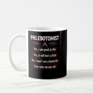 Phlebotomy Technician Phlebotomist Funny Humor Nur Coffee Mug