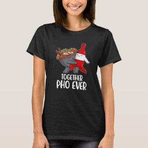 Pho Ever 2 T-Shirt