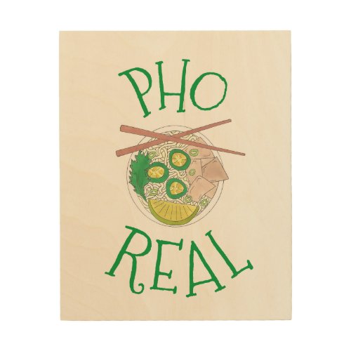 Pho For Real Vietnamese Chicken Noodle Soup Food Wood Wall Art