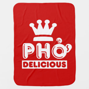 Pho King Delicious Baby Blanket