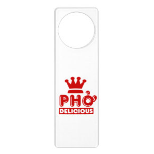 Pho King Delicious Door Hanger